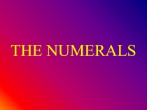 Презентация Numerals 4- сынып