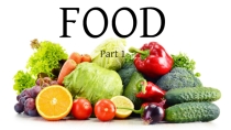 Презентация по английскому языку Food
