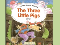 Презентация по английскому языку The Three Little Pigs