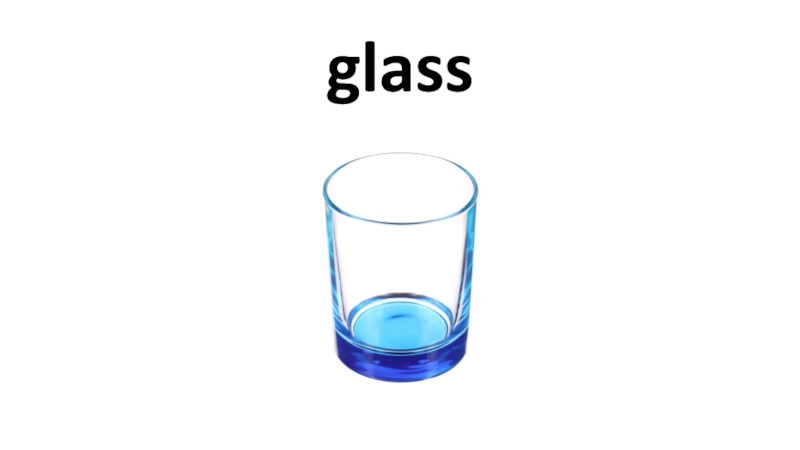Сопутствующая презентация на занятие в ДОУ glass glass
