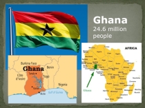 Презентация по теме Ghana