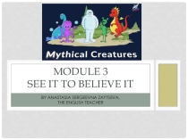 See it to believe it (Module 3)