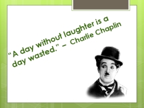 Презентация по английскому языку Charlie Chaplin (9 класс)