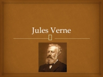 Презентация Jules Verne (10 класс)