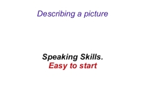 Презентация по английскому языку Describing a picture для начального уровня