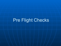 Презентация по английскому языку на тему Pre-flight check