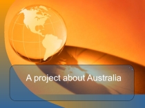 Презентация к уроку в 3 классе по теме A project about Australia, к учебнику Forward