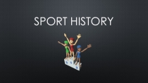 Презентация к уроку Sport history