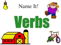 Прeзентация на тему Name the verbs