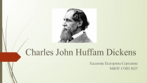 Презентация по английскому языку Чарльз Диккенс