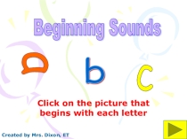 Презентация по английскому языку на тему The begining sounds