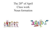 Open lesson Noun formation