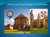 Презентация по английскому языку на тему Oxford and Cambridge universities
