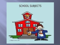 Презентация по английскому языку на тему School subjects (4 класс)
