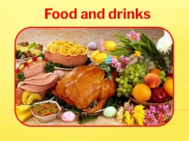 Электронный словарь. 3 класс,1 четверть. Food and drinks.