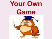 Your Own Game