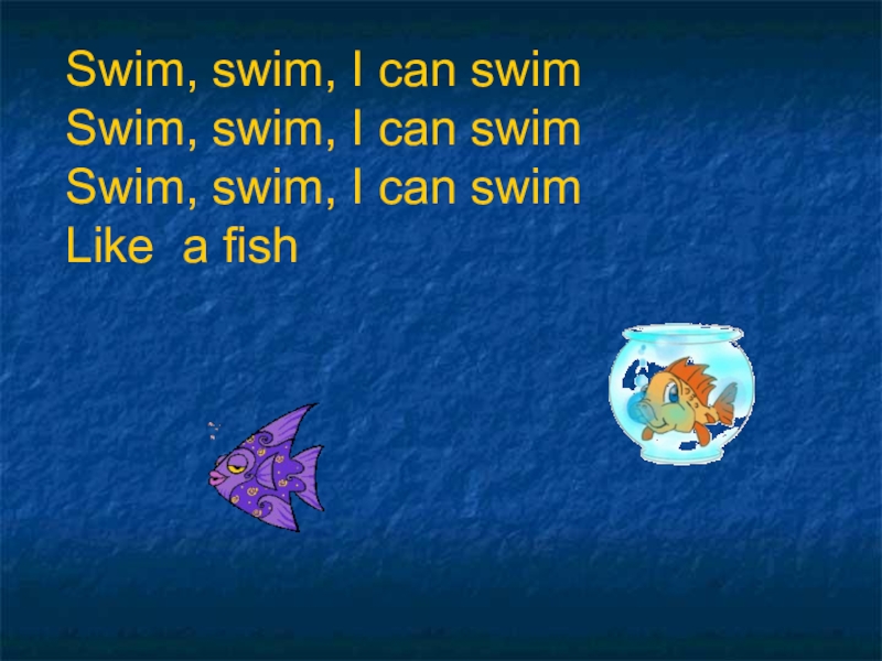 Can swim перевод на русский язык. A Fish can Swim 2 класс. I can Swim like a Fish. I can Swim like a Fish стих. Замени существительное местоимениями a Fish can Swim.