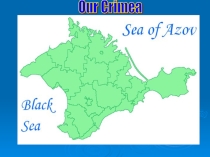Презентация по английскому языку для учащихся 9 классов на тему  Crimea is our home
