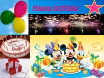 Презентация по английскому языку на тему Happy Birthday