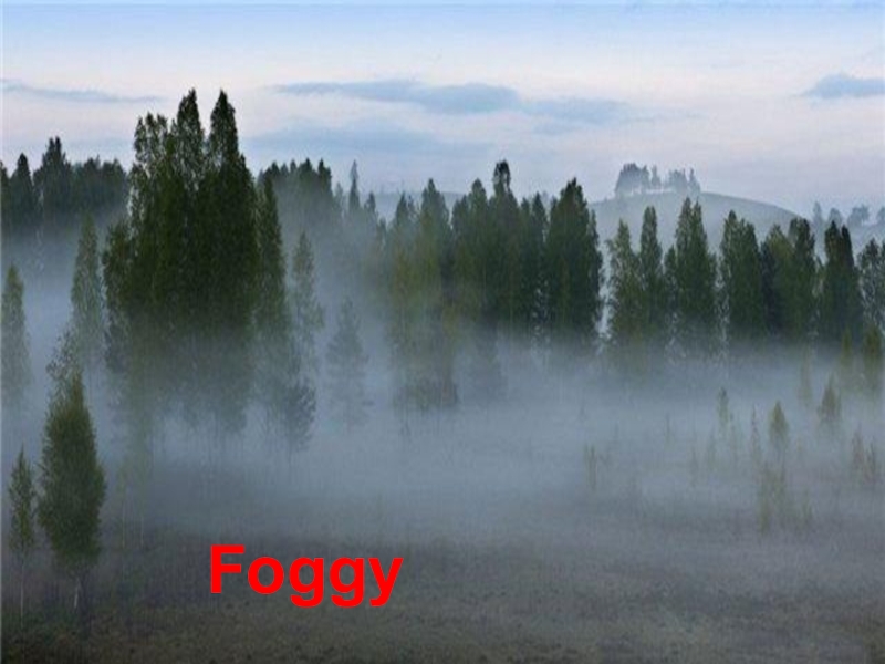 Презентация по английскому языку в 3 классе на тему Season and weather Foggy Foggy