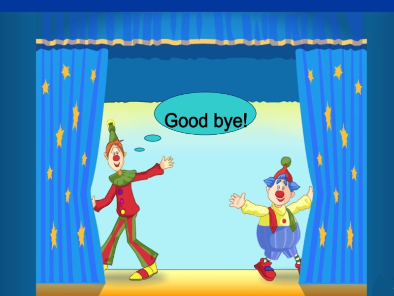 Презентация по английскому языку в 3 классе на тему Season and weather Good bye! Good bye!