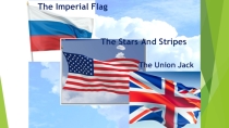 Презентация по английскому языку The Flags