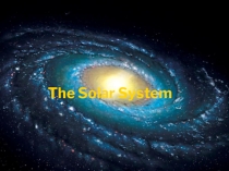 Презентация по английскому языку на тему: The Solar System