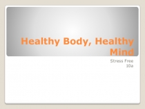 Презентация по английскому языку на тему В здоровом теле - здоровый дух (7 класс)