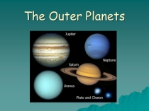 Презентация по английскому языку по теме The outer planets of the solar system