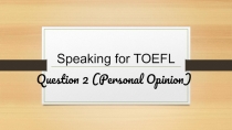 Презентация Speaking 2 for TOEFL
