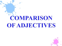 Презентация по английскому языку на тему Degrees of comparisons (5-6 классы)