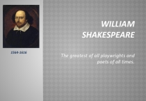 Презентация по английскому языку на тему William Shakespeare(8сынып)