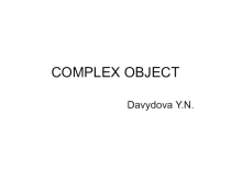 Презентация по английскому языку на тему Complex Object