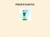 Презентация по английскому языку на тему Профессии