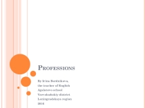 Презентация по английскому языку на тему Professions ( Профессии ) - 7 класс