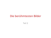 Презентация по немецкому языку на тему Изобразительное искусство по УМК Deutsch Kontakte 10-11 Воронина Г.И., Карелина И.В. (11 класс)