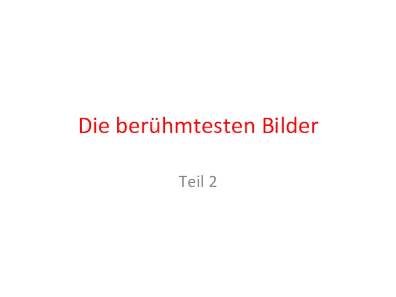 Презентация по немецкому языку на тему Изобразительное искусство по УМК Deutsch Kontakte 10-11 Воронина Г.И., Карелина И.В. (11 класс)
