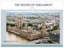 The Houses of Parliament