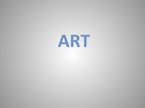 Презентация по английскому языку на тему Art