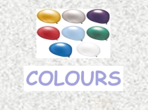 Презентация по английскому языку на тему Colours (2 класс)