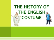 Презентация National clothes of Scotland, Northern Ireland, Wales and England