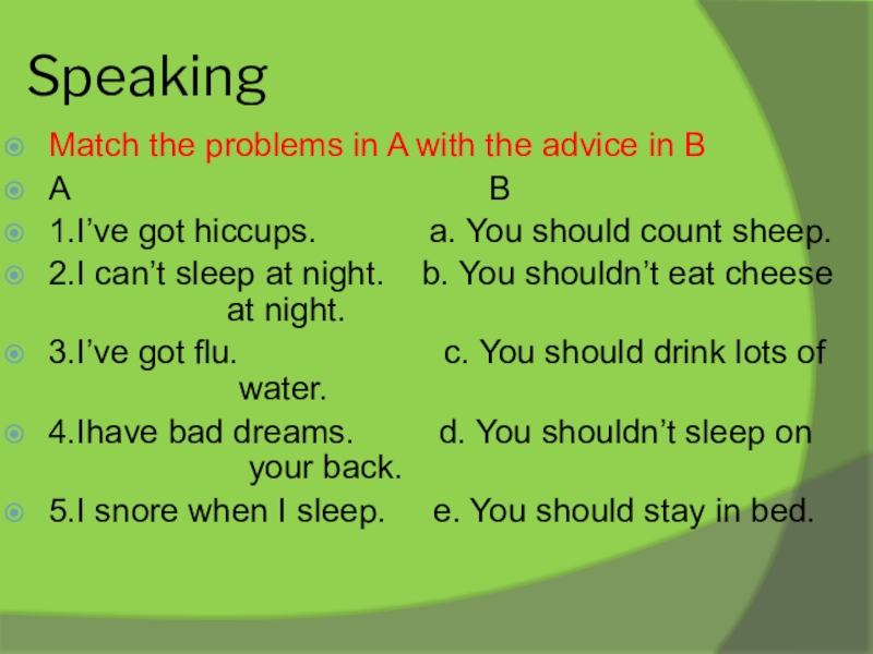 Презентация по английскому языку на тему You should say thank you SpeakingMatch the problems in A with the advice in BA SpeakingMatch the problems in A with the advice in BA