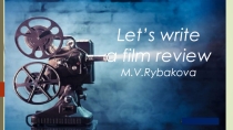Let's write a film review - Пишем рецензию к фильму