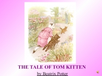 Презентация-сказка по английскому языку:Котенок Том