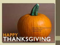 Презентация по английскому языку на тему День Благодарения