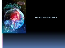 Презентация по английскому языку для 5 класса История происхождения названий дней недели в английском языке