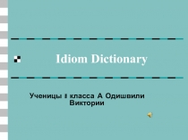 Презентация по английскому языку English Idioms