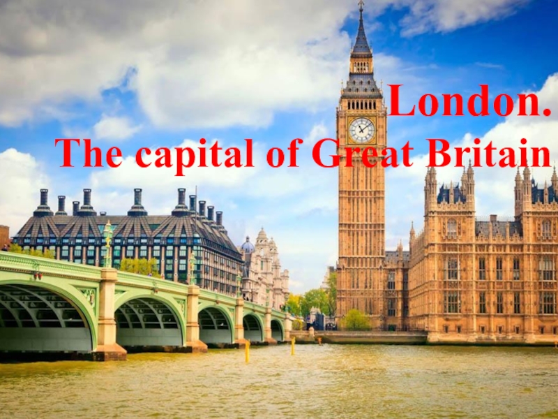Реферат На Тему London The Capital Of Great Britain