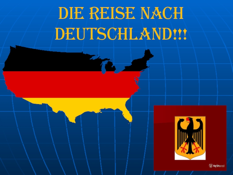 Презентация по немецкому языку на тему Die Reise nach Deutschland
