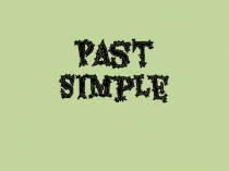 Презентация по английскому языку на тему Past Simple УМК Ю.А Комарова, И.В Ларионова Английский язык 5 класс
